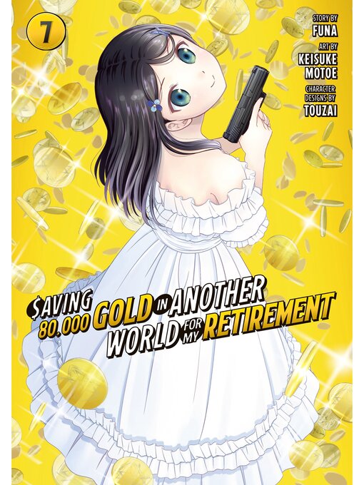 Title details for Saving 80, 000 Gold in Another World for My Retirement, Volume 7 by Funa - Available